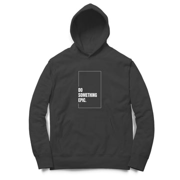 Do Something Epic - Oversized Hoodie