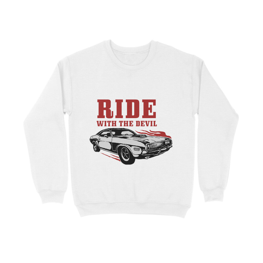 Ride With The Devil- Sweatshirt